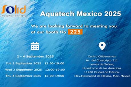 Rejoignez Solid au salon Aquatech Mexico 2025 – Stand 225
