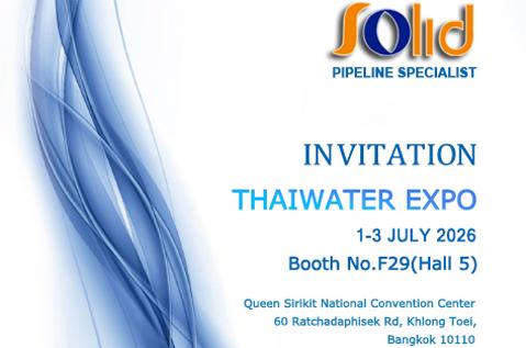Solid présentera ses solutions d’oléoducs à l’expo THAIWATER 2026